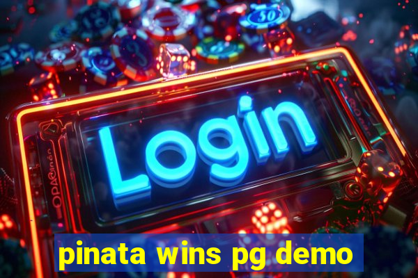 pinata wins pg demo